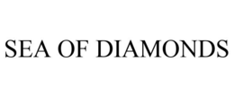 SEA OF DIAMONDS trademark
