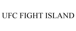 UFC FIGHT ISLAND trademark