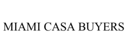 MIAMI CASA BUYERS trademark