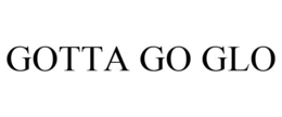 GOTTA GO GLO trademark