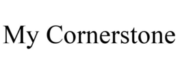 MY CORNERSTONE trademark