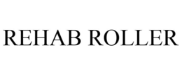 REHAB ROLLER trademark
