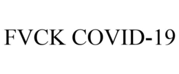 FVCK COVID-19 trademark