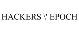 HACKERS \' EPOCH trademark