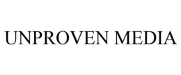 UNPROVEN MEDIA trademark