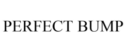 PERFECT BUMP trademark