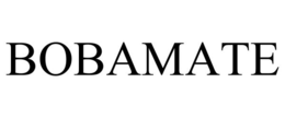 BOBAMATE trademark