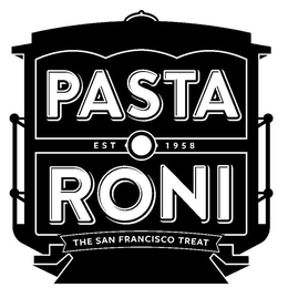 PASTA RONI EST 1958 THE SAN FRANCISCO TREAT trademark