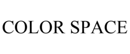 COLOR SPACE trademark