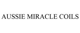 AUSSIE MIRACLE COILS trademark