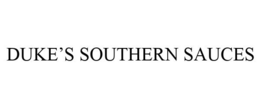 DUKE'S SOUTHERN SAUCES trademark