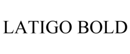 LATIGO BOLD trademark