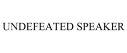 UNDEFEATED SPEAKER trademark