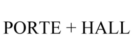 PORTE + HALL trademark