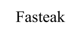 FASTEAK trademark