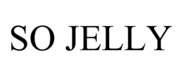 SO JELLY trademark