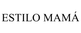 ESTILO MAMÁ trademark
