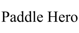 PADDLE HERO trademark