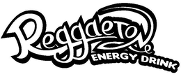 REGGAETON ENERGY DRINK trademark