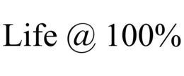 LIFE @ 100% trademark