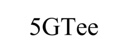 5GTEE trademark