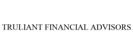TRULIANT FINANCIAL ADVISORS trademark
