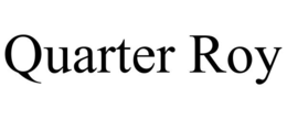 QUARTER ROY trademark