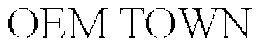 OEM TOWN trademark