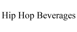 HIP HOP BEVERAGES trademark