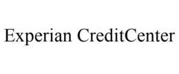 EXPERIAN CREDITCENTER trademark