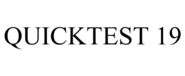 QUICKTEST 19 trademark