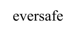 EVERSAFE trademark