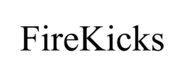 FIREKICKS trademark