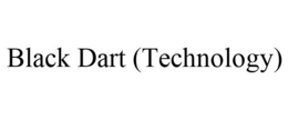BLACK DART (TECHNOLOGY) trademark
