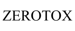 ZEROTOX trademark