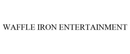 WAFFLE IRON ENTERTAINMENT trademark