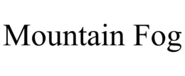 MOUNTAIN FOG trademark