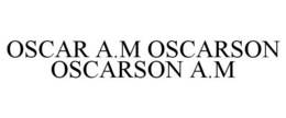 OSCAR A.M OSCARSON OSCARSON A.M trademark