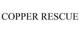COPPER RESCUE trademark