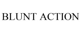 BLUNT ACTION trademark
