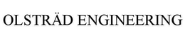 OLSTRÄD ENGINEERING trademark