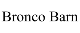 BRONCO BARN trademark