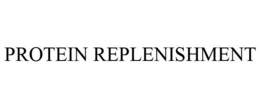 PROTEIN REPLENISHMENT trademark
