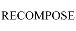 RECOMPOSE trademark