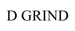 D GRIND trademark
