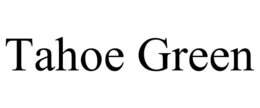 TAHOE GREEN trademark