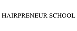 HAIRPRENEUR SCHOOL trademark