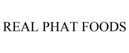 REAL PHAT FOODS trademark