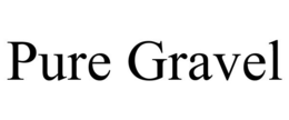 PURE GRAVEL trademark
