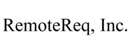 REMOTEREQ, INC. trademark